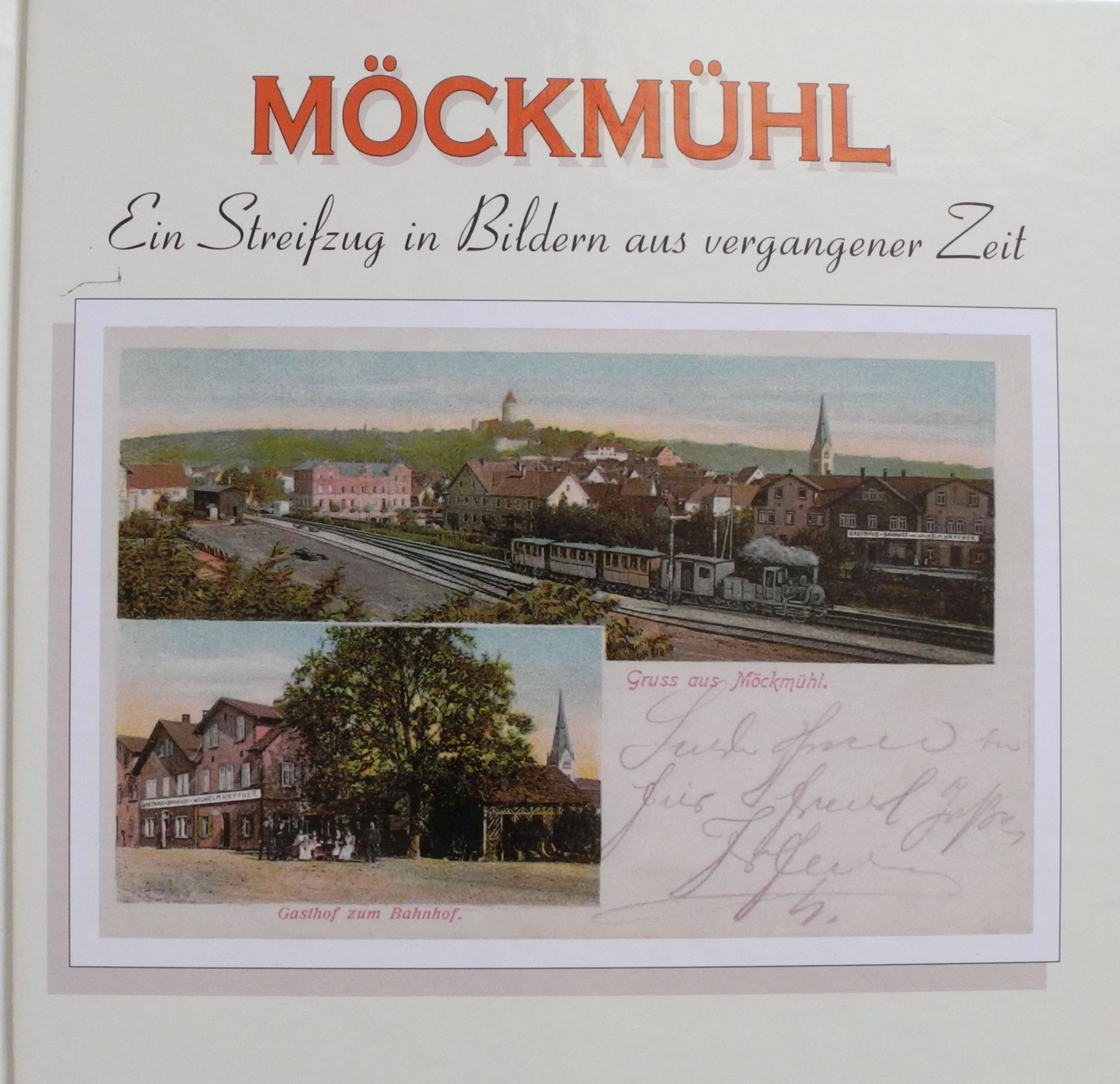  Möckmühl - Ein Streifzug in Bildern aus vergangener Zeit, Band I 